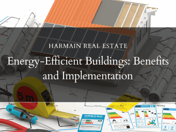 Energy-Efficient Buildings: Benefits and Implementation