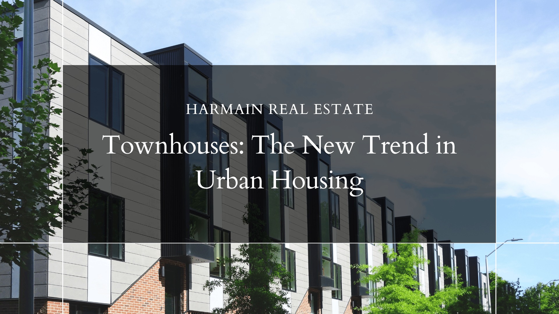Townhouses: The New Trend in Urban Housing